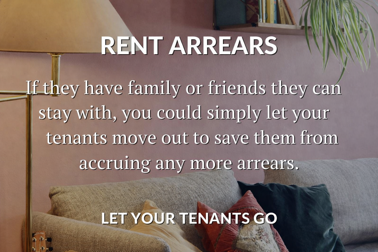 BLOG Let your tenants go