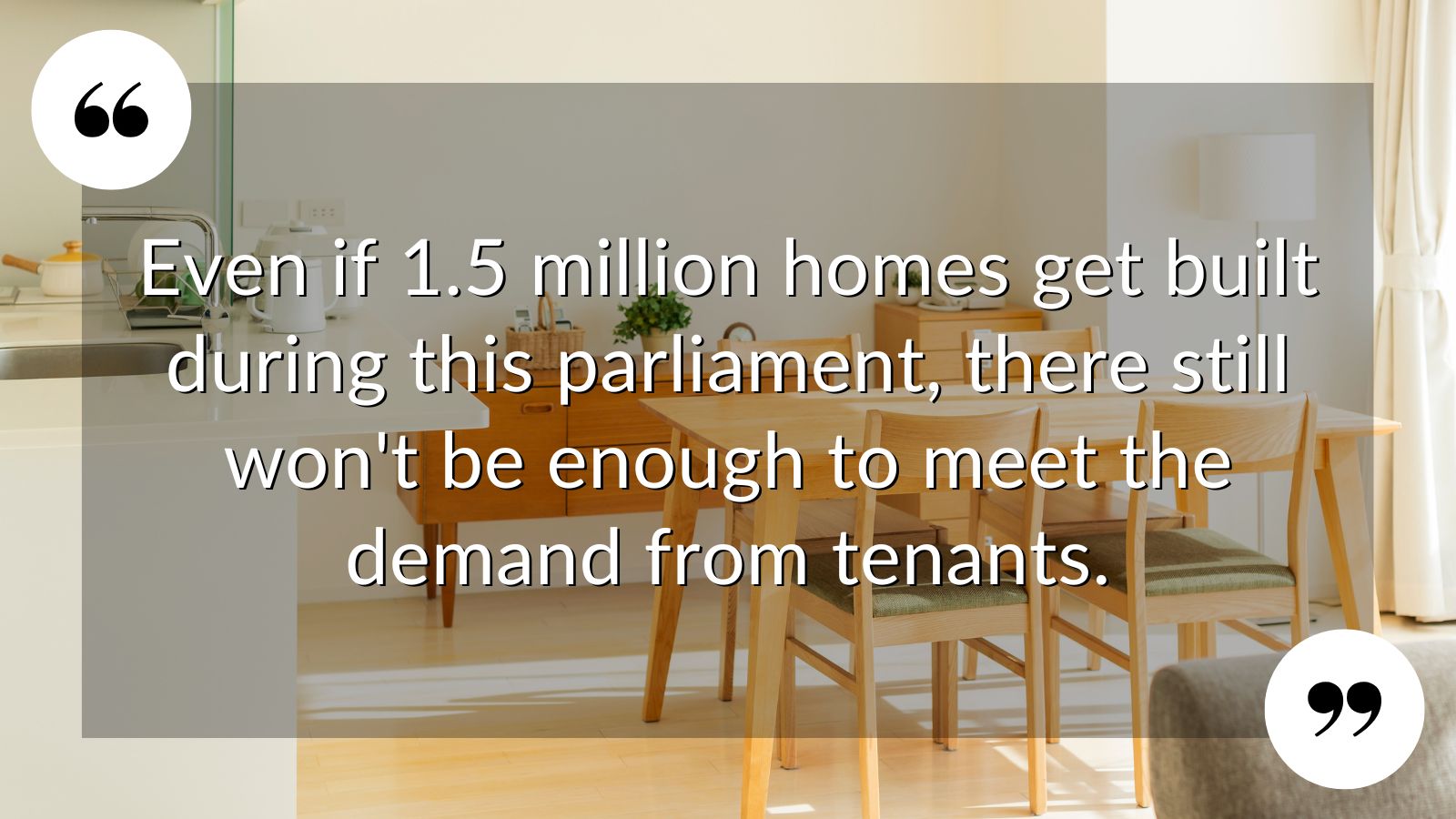 X WHY WILL THERE NEVER BE ENOUGH HOMES