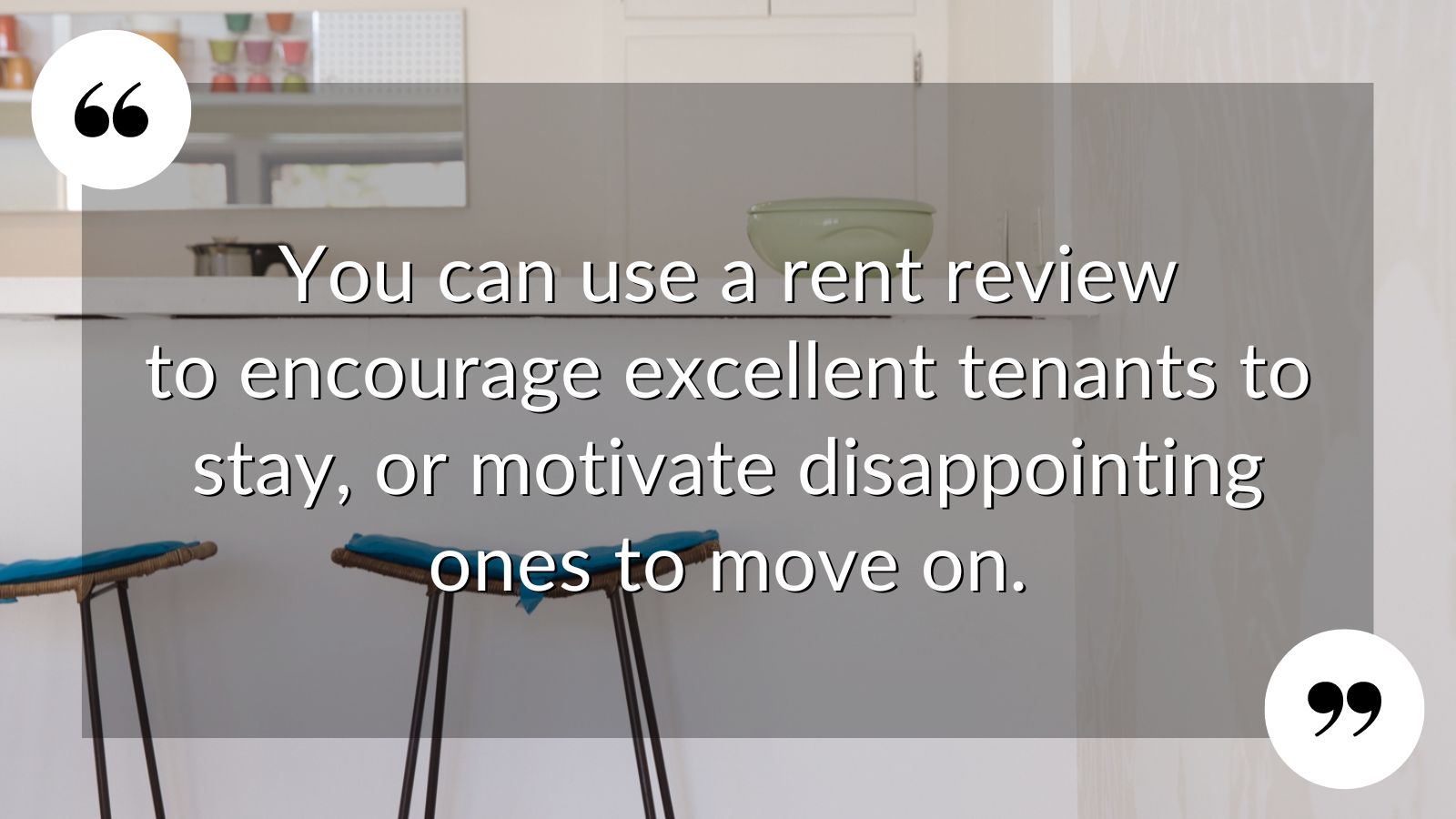 X IS YOUR TENANT SOMEONE YOU WANT TO KEEP